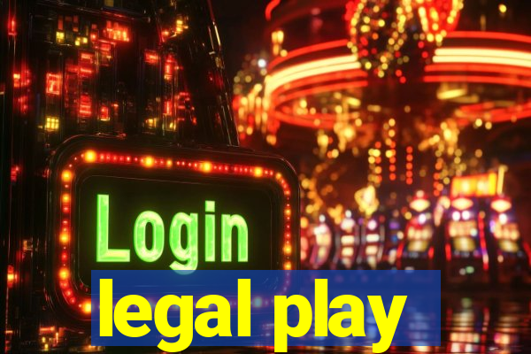 legal play